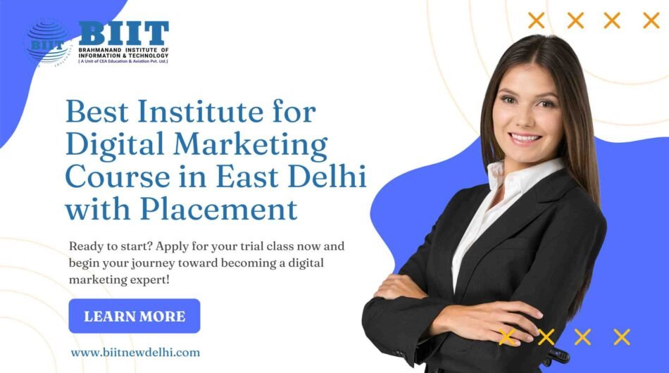 Top Institute for Digital Marketing Course in East Delhi