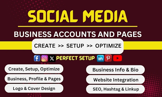I will create, setup, and optimize all social media accounts professionally