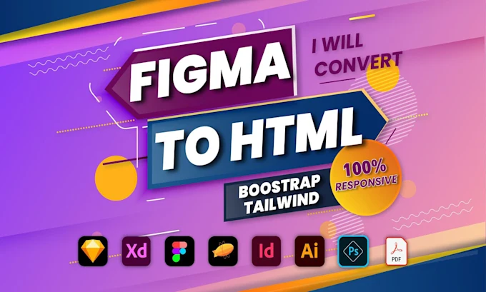 I will convert figma to html, xd to html, responsive tailwind css